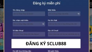 Đăng Ký Sclub88 - Các Bước Đơn Giản Để Tham Gia Ngay Lập Tức 7 đăng ký