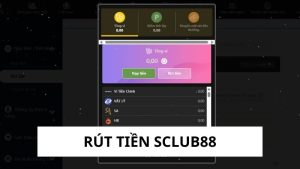 Rút Tiền Sclub88 - Cách Thực Hiện Thành Công Chỉ Sau 5 Bước 4 rút tiền