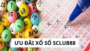 Ưu Đãi Xổ Số Sclub88 Mang Đến Cơ Hội Trúng Lớn Mỗi Ngày 3 ưu đãi xổ số